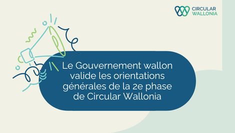 Ill. Circular Wallonia 2.0 pour accélérer la circularité industrielle