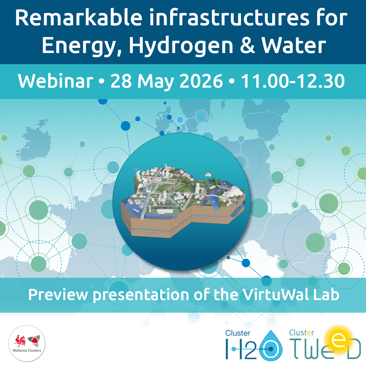 Affiche Remarkable infrastructures for Energy, Hydrogen & Water in Wallonia and abroad • Webinar • 28 May 2026