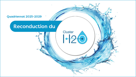 Ill. Reconduction du Cluster H2O – Quadriennat 2025-2029