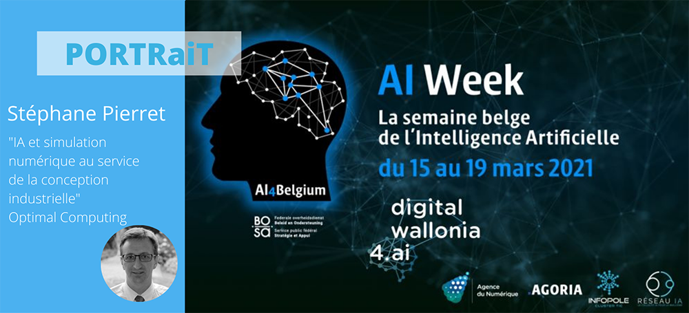 #AIweek PORTRaiT: Stéphane Pierret "IA et simulation numérique au service de la conception industrielle"