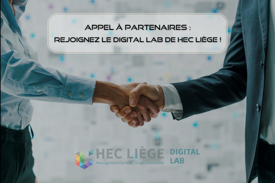 Appel à partenaires : Rejoignez le Digital Lab de HEC Liège !