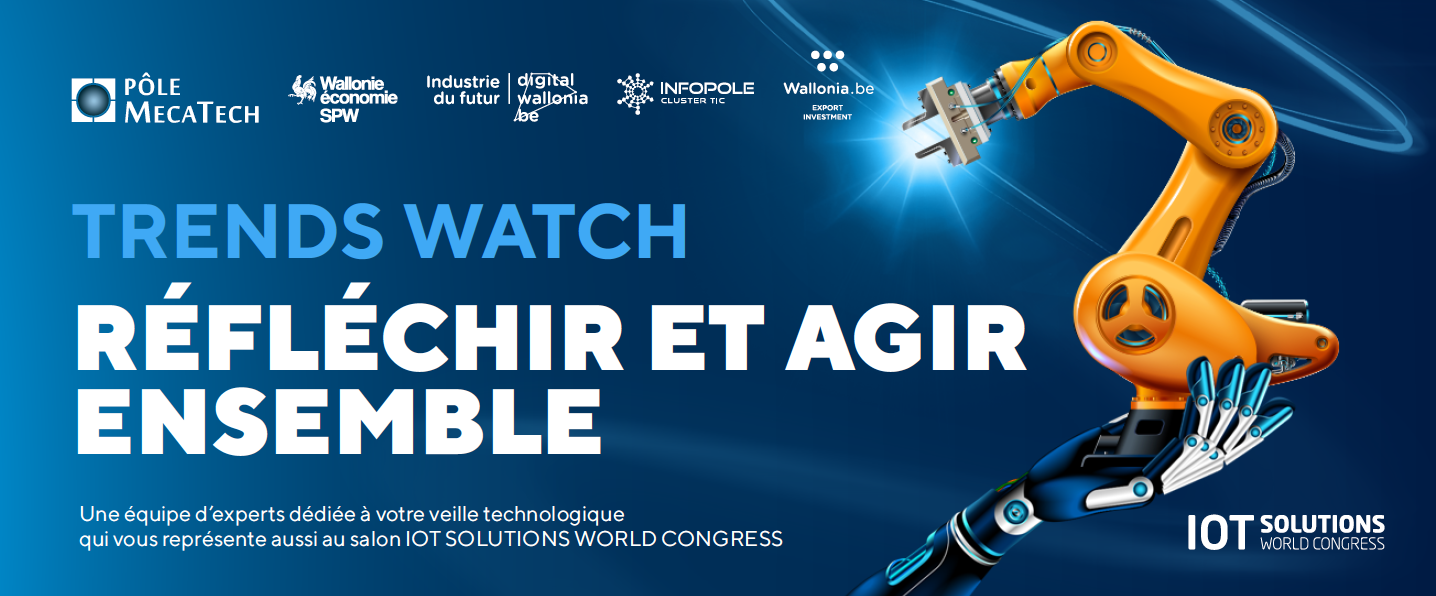 Trends Watch @ IOT Solution World Congress : Benchmark technologique